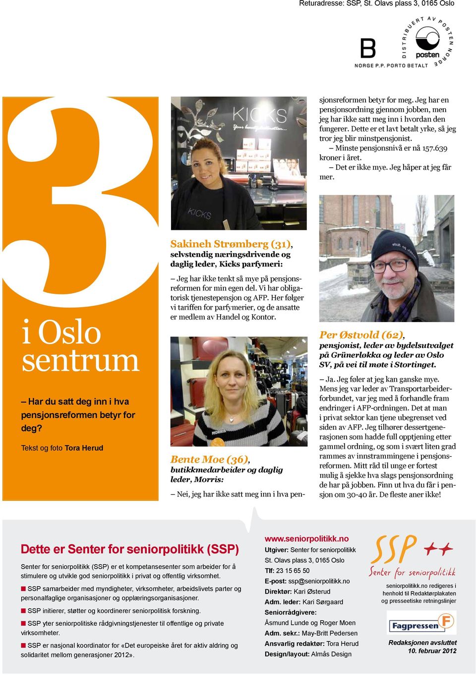 i Oslo sentrum Har du satt deg inn i hva pensjonsreformen betyr for deg?