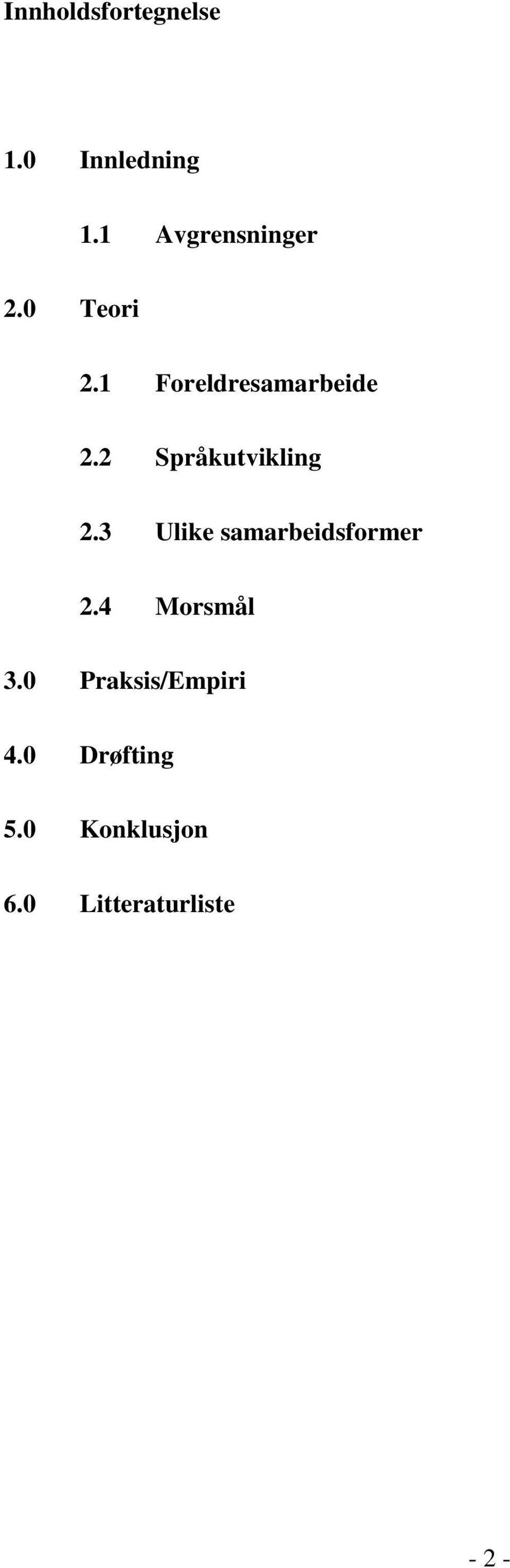 2 Språkutvikling 2.3 Ulike samarbeidsformer 2.