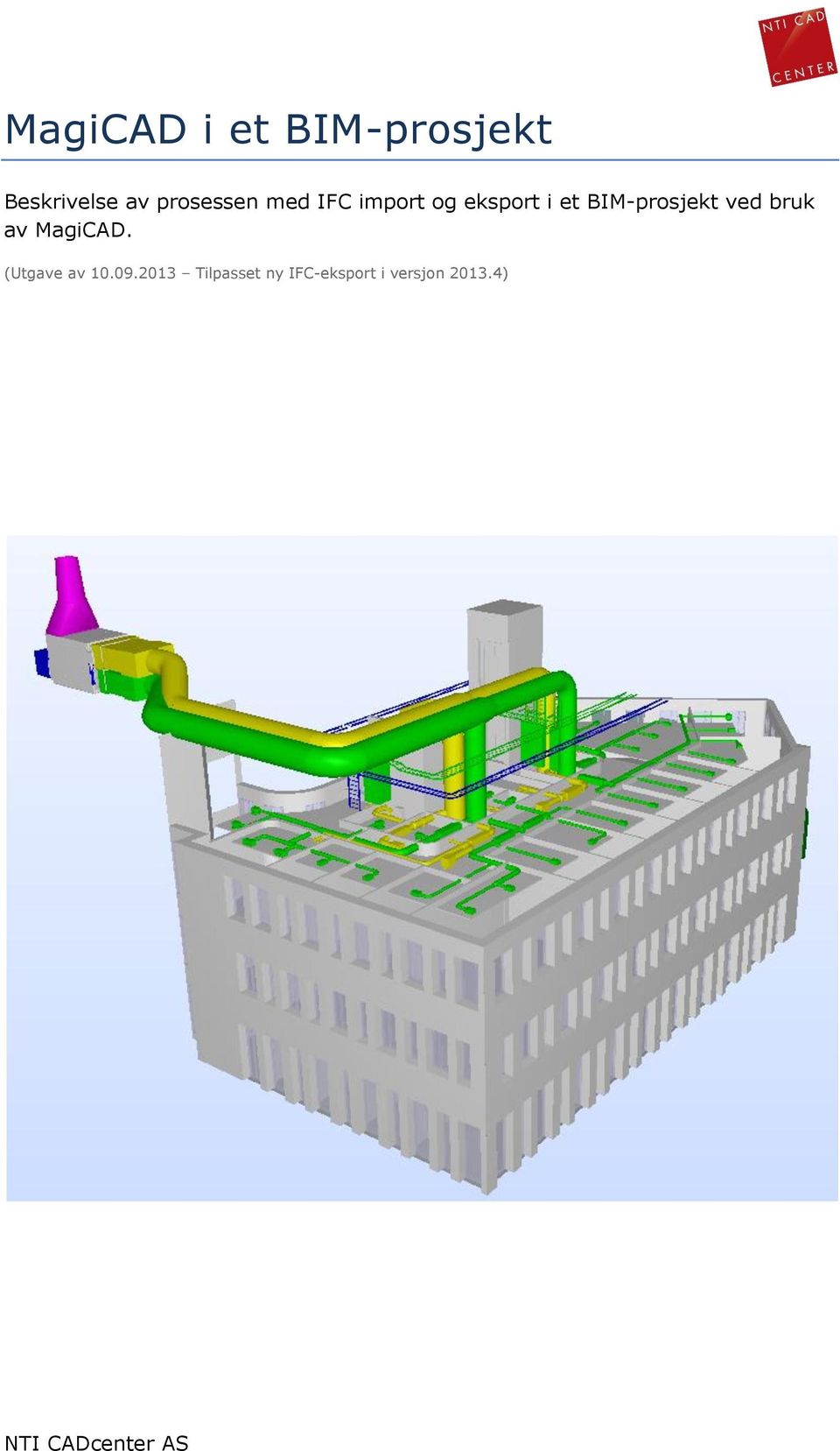 BIM-prosjekt ved bruk av MagiCAD. (Utgave av 10.