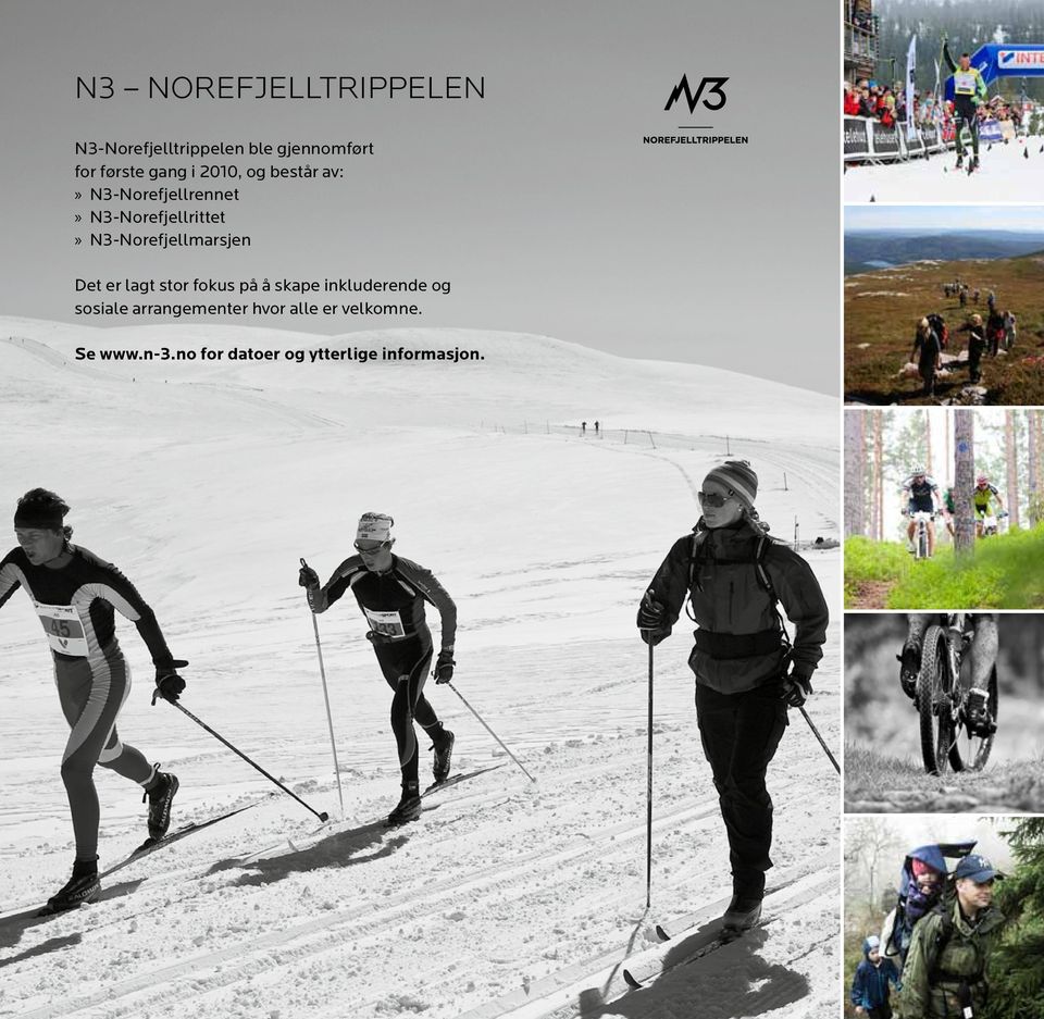 N3-Norefjellmarsjen Det er lagt stor fokus på å skape inkluderende og
