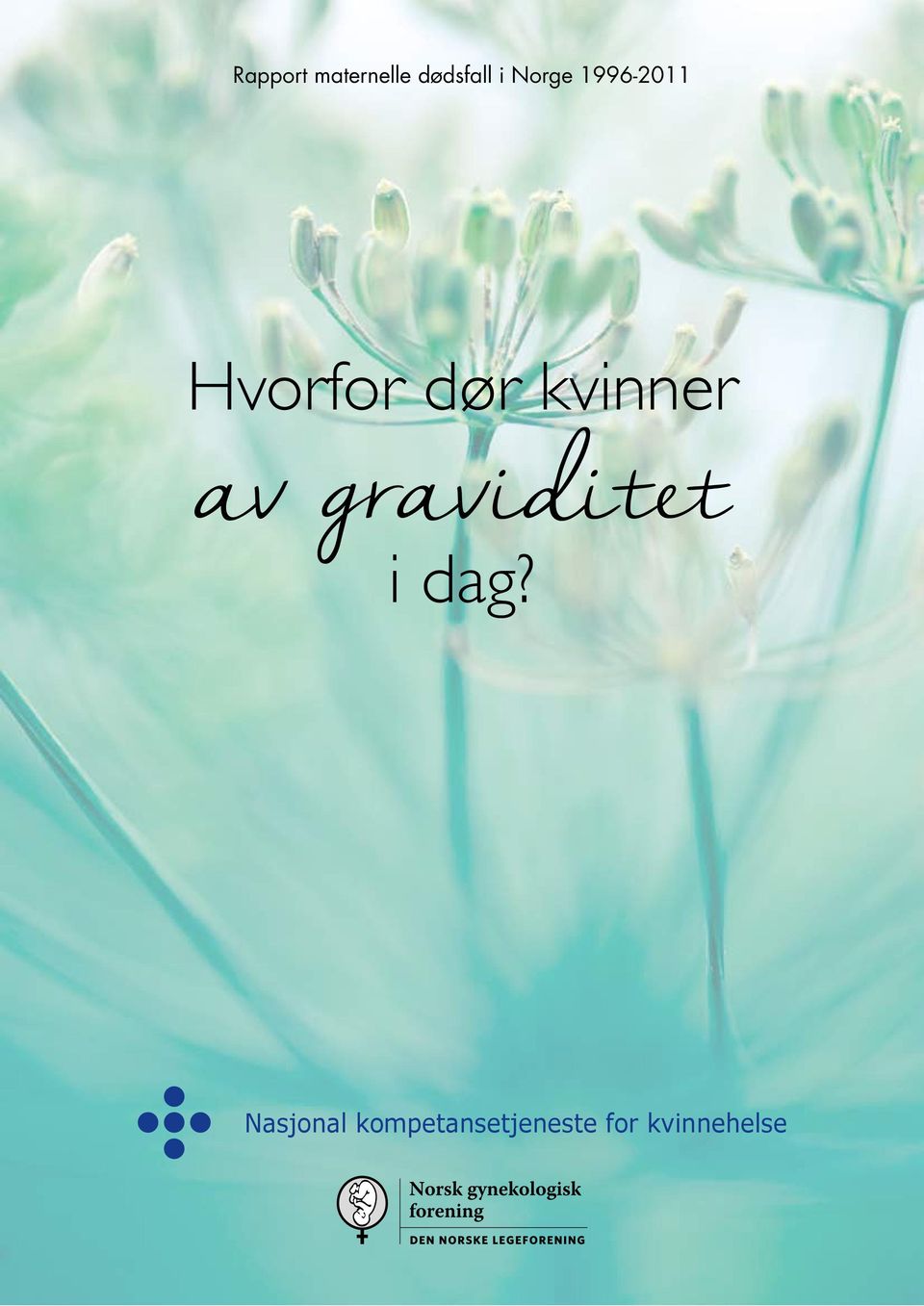 kvinner av graviditet i dag?