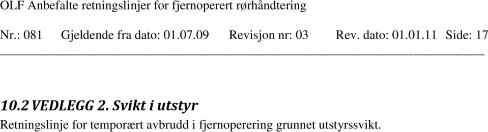 dato: 01.01.11 Side: 17 10.2 VEDLEGG 2.