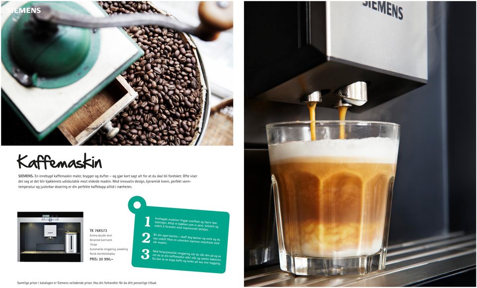 Med innovativ design, kjeramisk kvern, perfekt vanntemperatur og justerbar dosering er din perfekte kaffekopp alltid i nærheten.