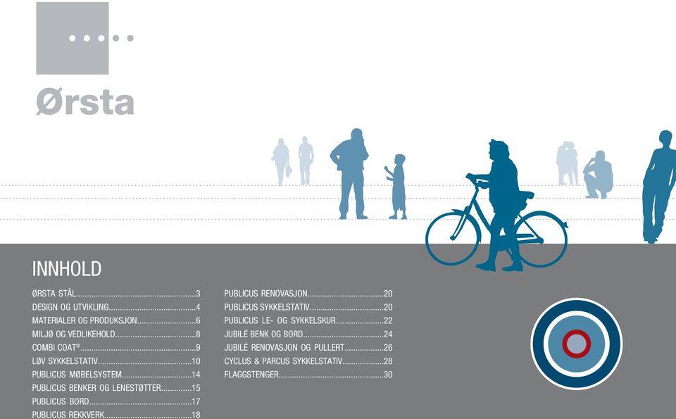 ..15 publicus bord...17 publicus rekkverk...18 Publicus renovasjon...20 Publicus sykkelstativ.
