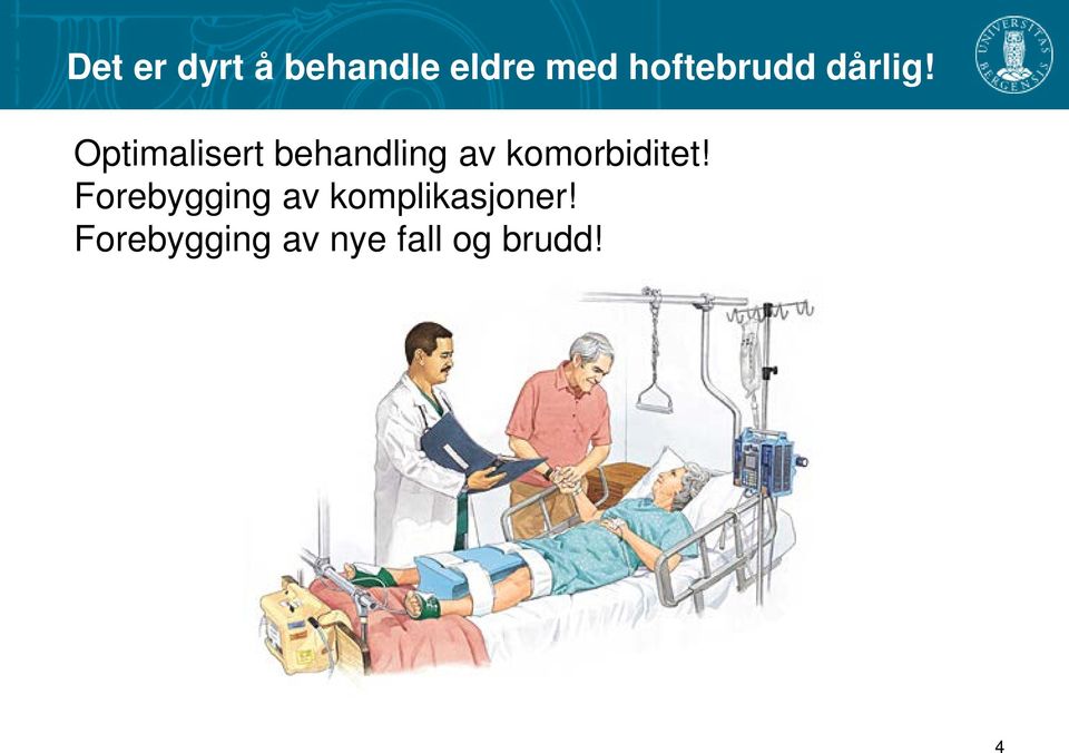 Optimalisert behandling av komorbiditet!