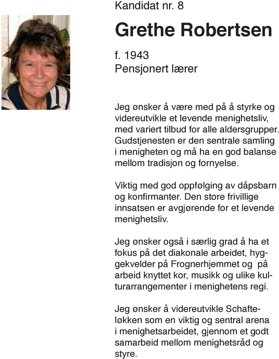 Den store frivillige innsatsen er avgjørende for et levende menighetsliv.