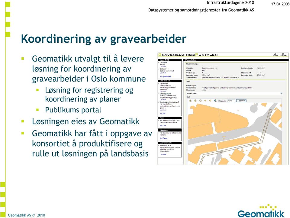 koordinering av gravearbeider i Oslo kommune Løsning for registrering og