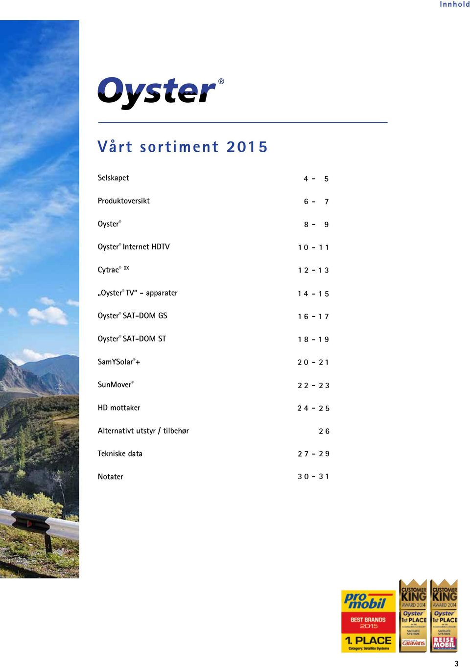 ST SamYSolar + SunMover HD mottaker Alternativt utstyr / tilbehør 1 0-1 1 1 2-1