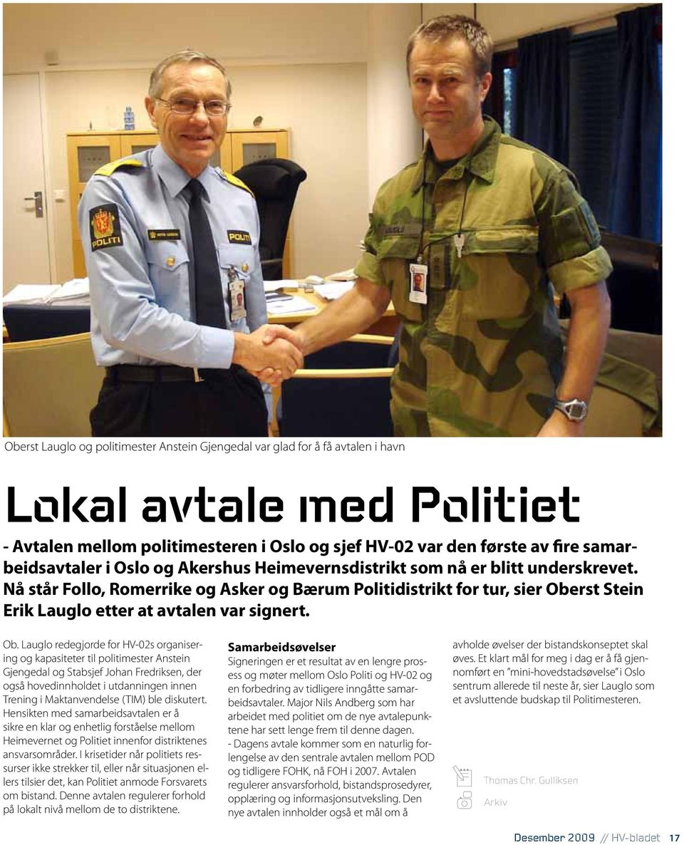 Nå står Follo, Romerrike og Asker og Bærum Politidistrikt for tur, sier Obe