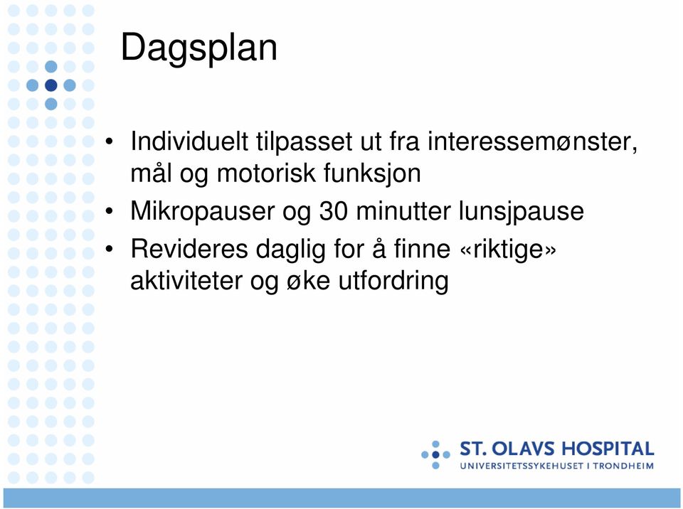 Mikropauser og 30 minutter lunsjpause