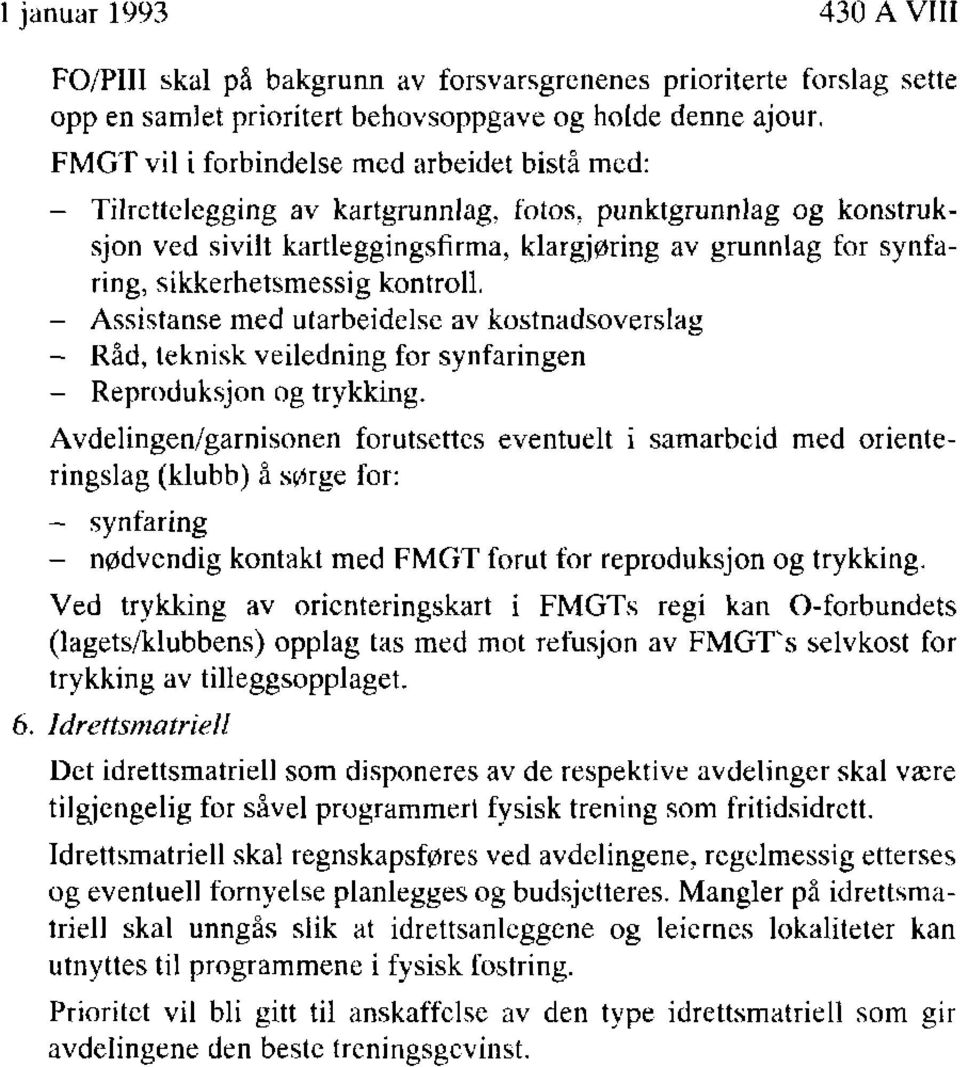 sikkerhetsmessig kontroll. - Assistanse med utarbeidelse av kostnadsoverslag - Råd, teknisk veiledning for synfaringen - Reproduksjon og trykking.