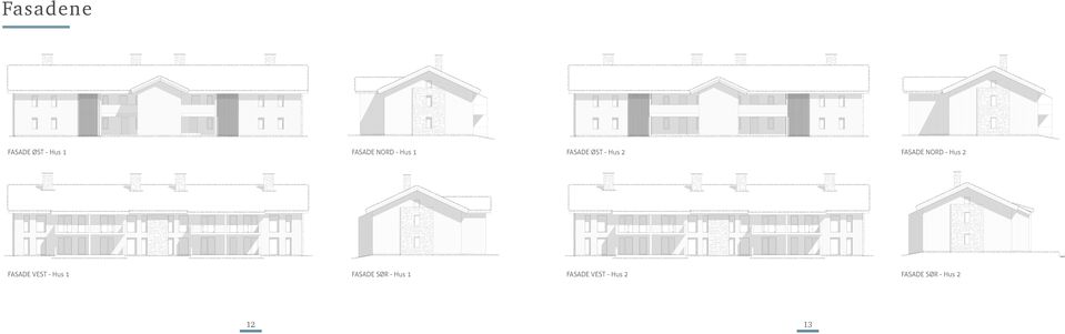 14 Fasade nord FASADE Fasade NORD vest - Hus 2 wiesesgate 3, 2609 lilleh Fasade nord 16.12.