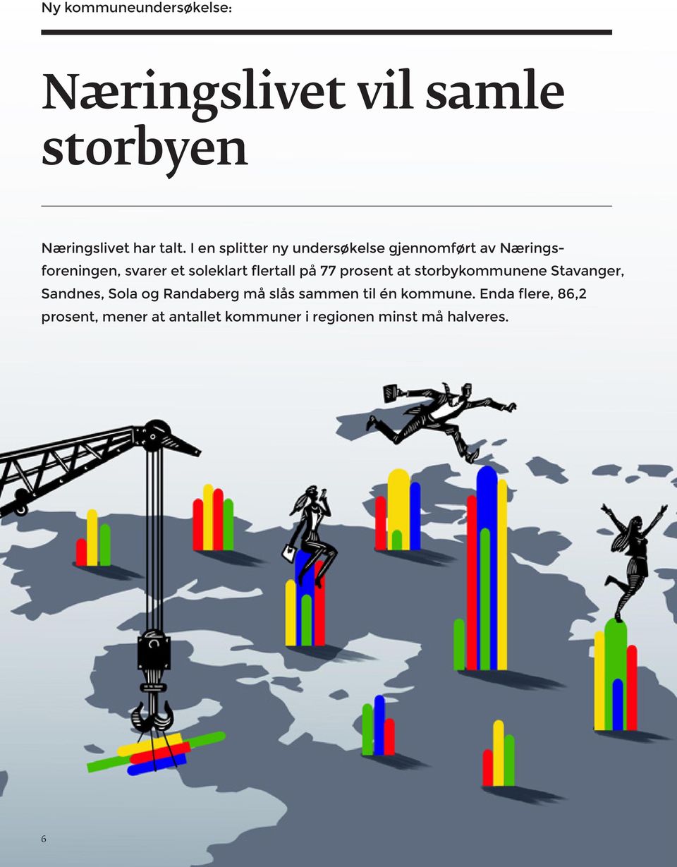 flertall på 77 prosent at storbykommunene Stavanger, Sandnes, Sola og Randaberg må slås