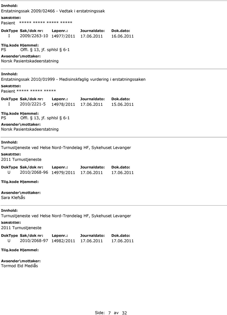 2010/2221-5 14978/2011 Norsk Pasientskadeerstatning 15.06.