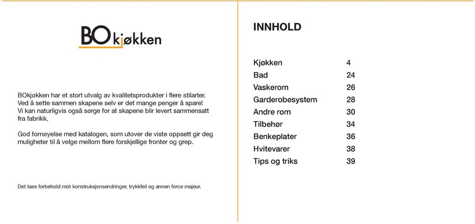 Vi kan naturligvis også sørge for at skapene blir levert sammensatt fra fabrikk.