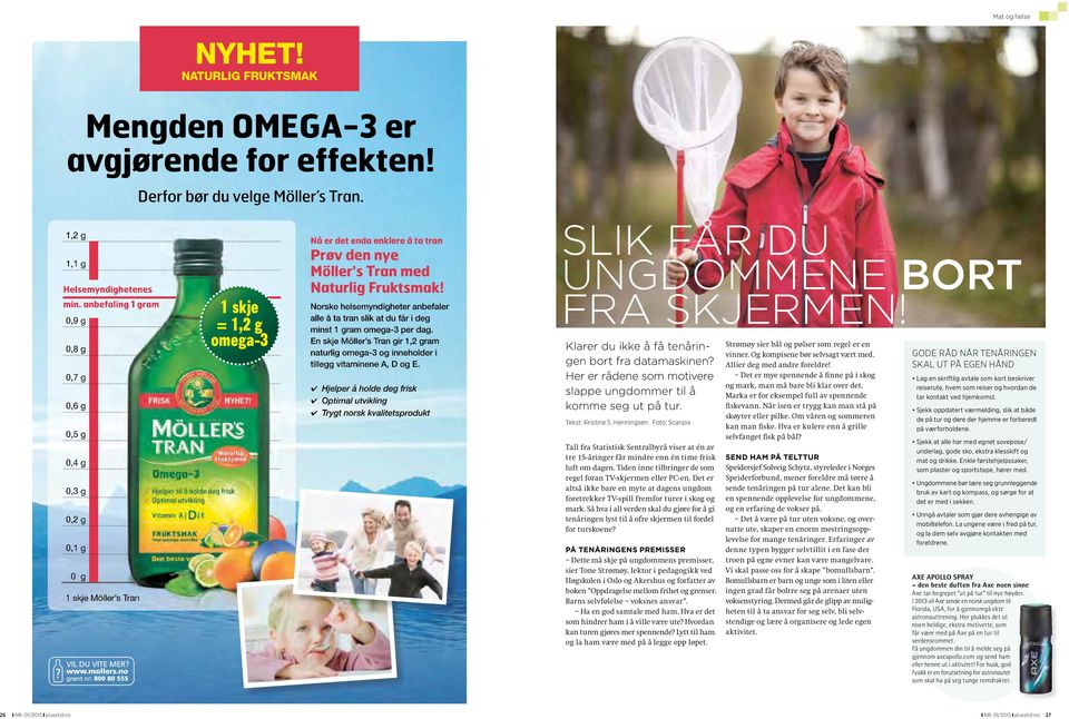 Fruktsmak! Norske helsemyndigheter anbefaler alle å ta tran slik at du får i deg minst 1 gram omega-3 per dag.