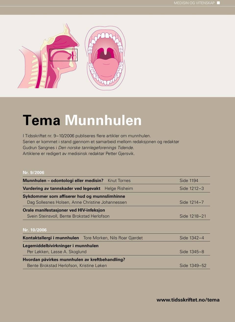 9/2006 Munnhulen odontologi eller medisin?