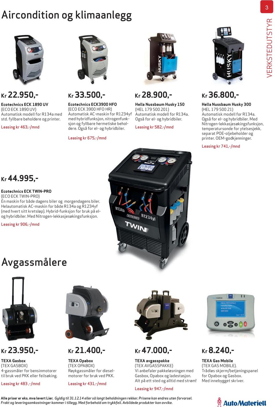 Leasing kr 675,-/mnd Hella Nussbaum Husky 150 (HEL 179 500 201) Automatisk modell for R134a. Også for el- og hybridbiler.