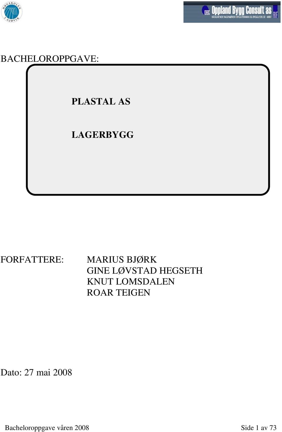 HEGSETH KNUT LOMSDALEN ROAR TEIGEN Dato: