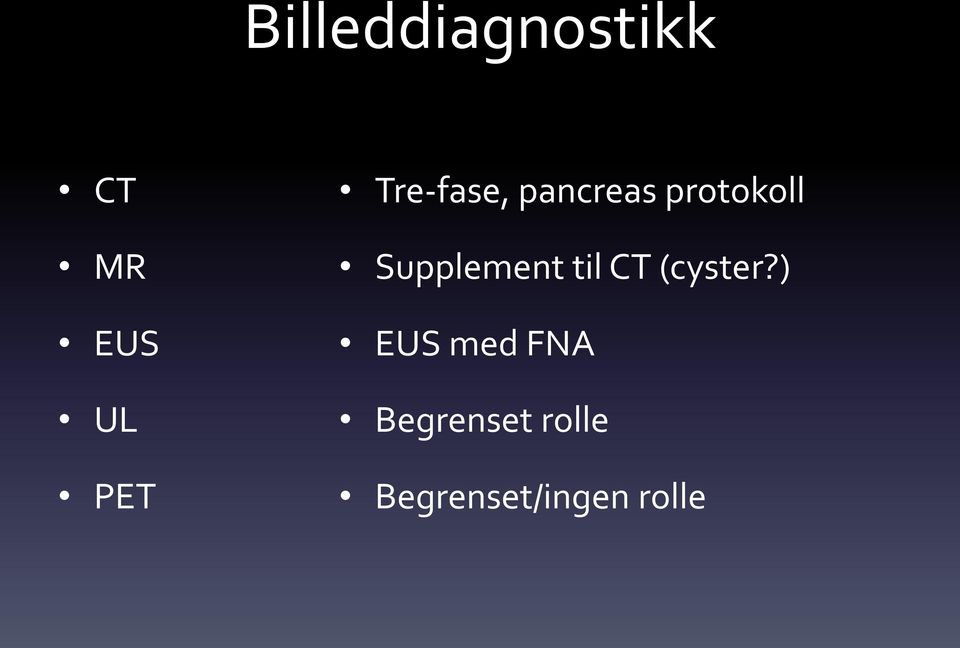 Supplement til CT (cyster?