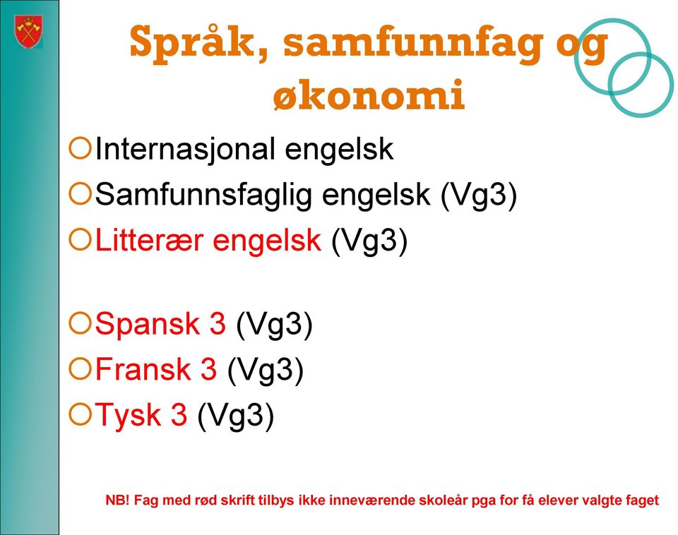 Spansk 3 (Vg3) Fransk 3 (Vg3) Tysk 3 (Vg3) NB!