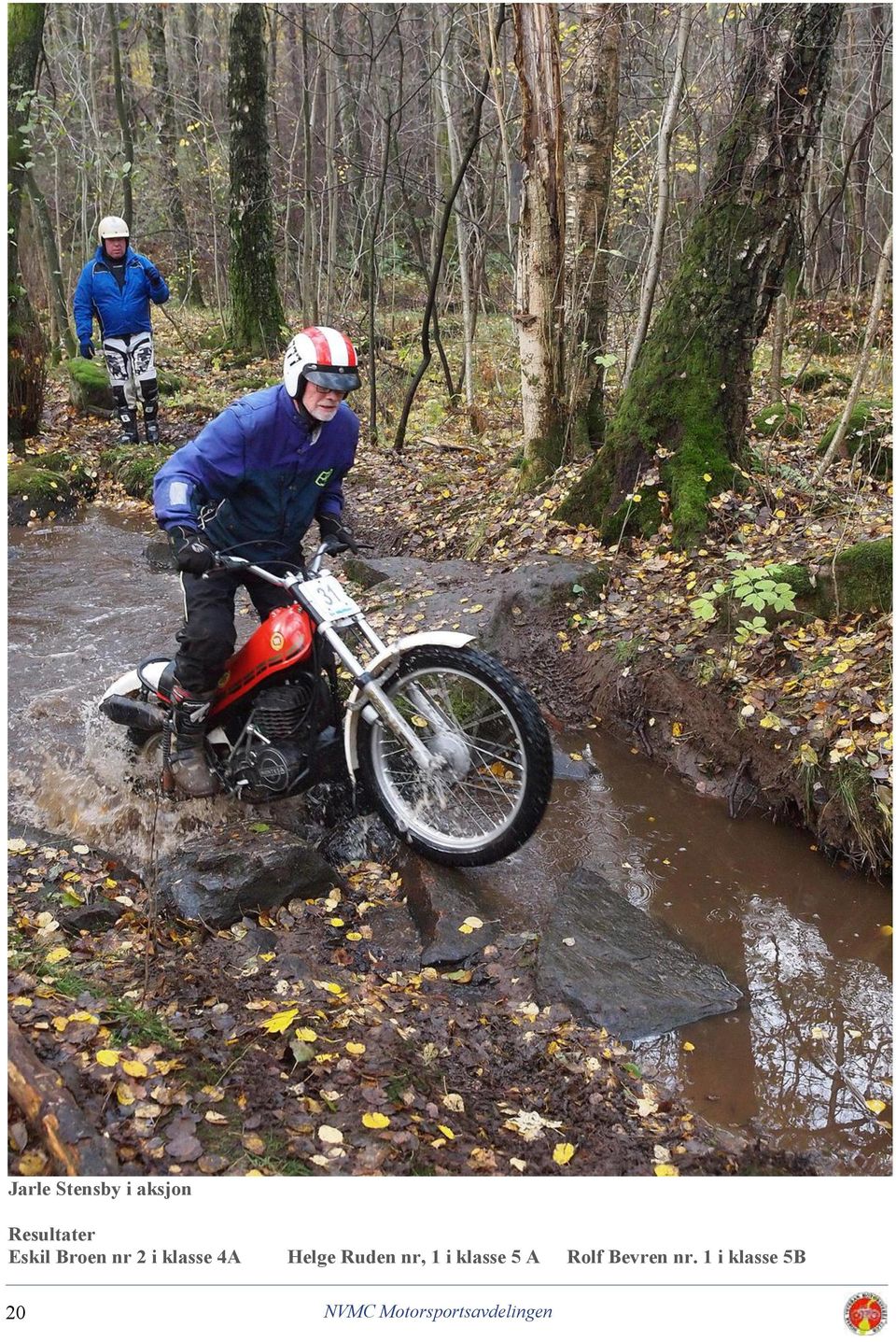 Ruden nr, 1 i klasse 5 A Rolf Bevren