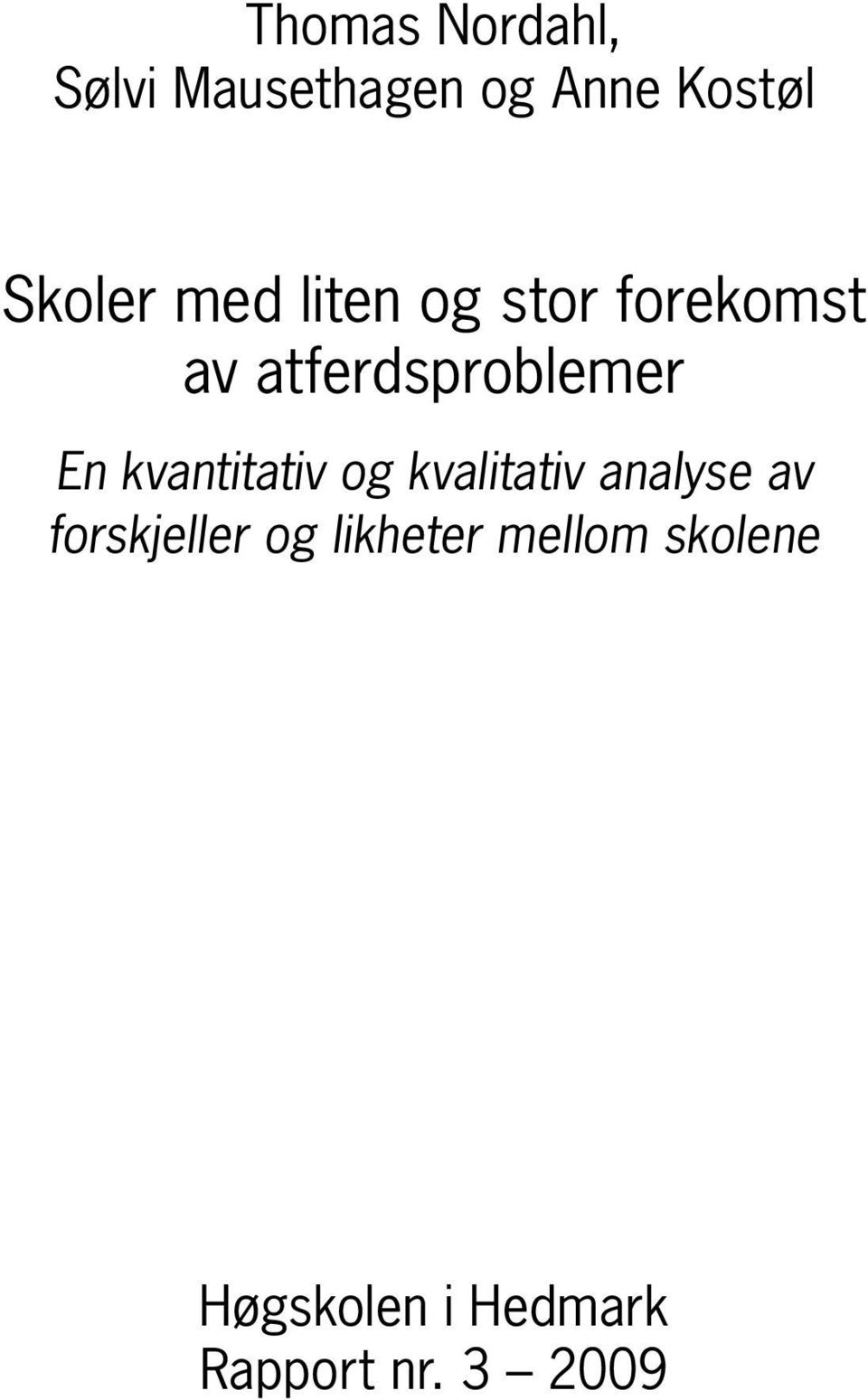 kvantitativ og kvalitativ analyse av forskjeller og