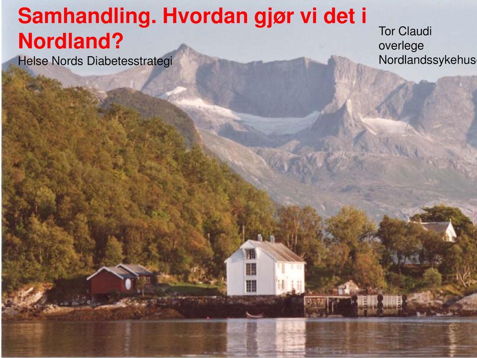 Nordland?