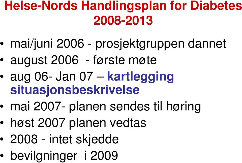 kartlegging situasjonsbeskrivelse mai 2007- planen sendes til