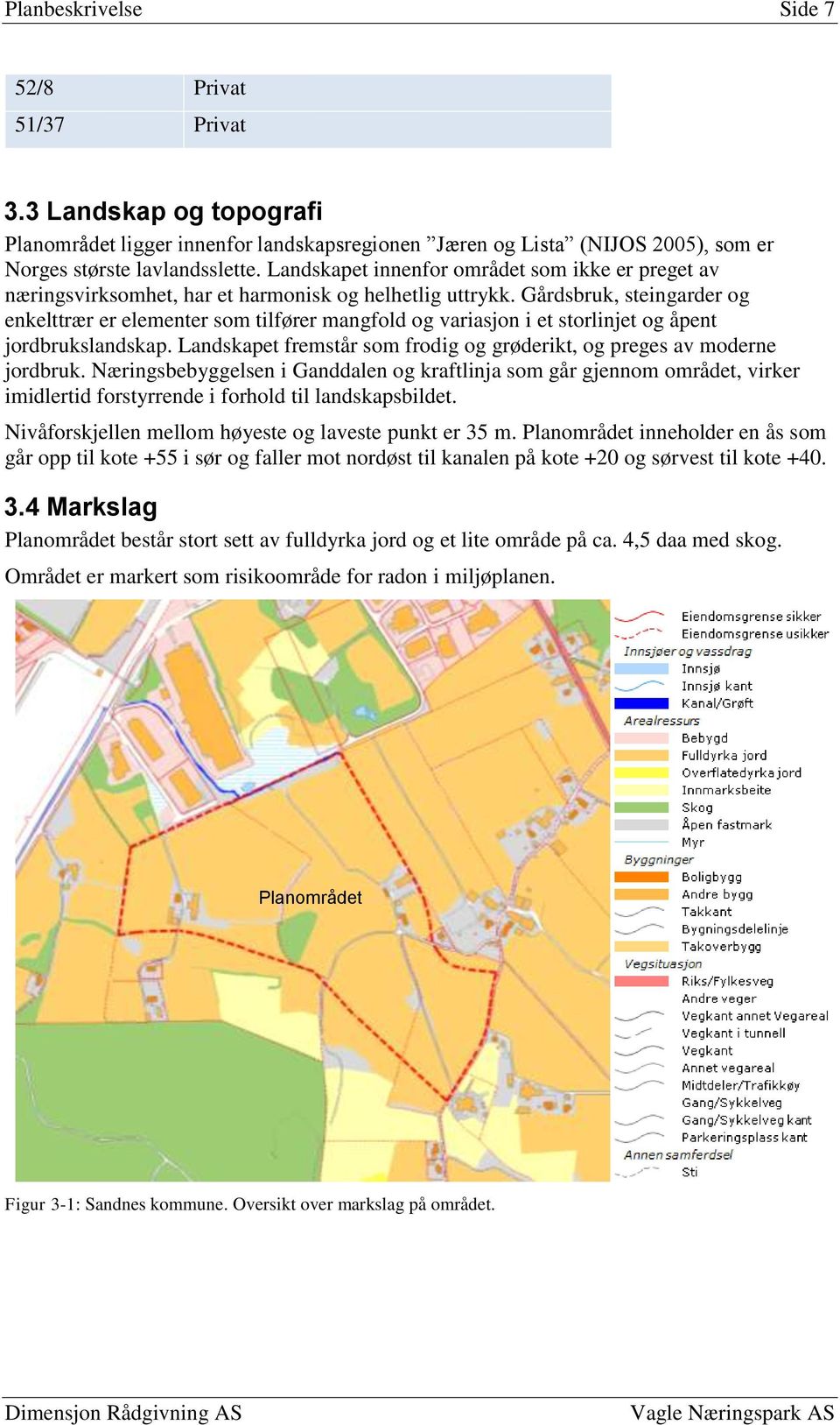 Gårdsbruk, steingarder og enkelttrær er elementer som tilfører mangfold og variasjon i et storlinjet og åpent jordbrukslandskap.