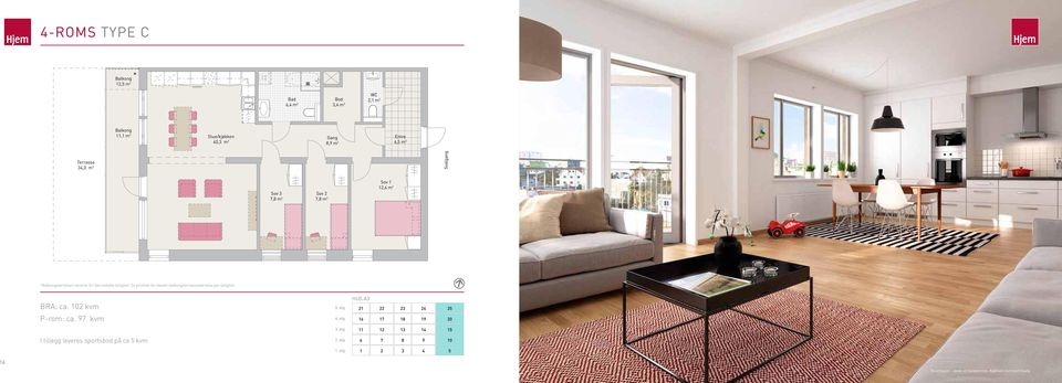 Se prisliste for eksakt balkong/terrassestørrelse per leilighet. BRA: ca. 102 kvm P-rom: ca. 97 kvm 5. etg 4.