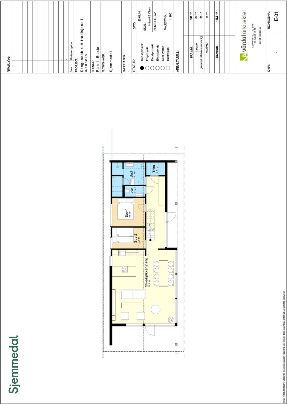 14 MÅLESTOKK: 1:100 BRA totalt: 101 m² 1. etasje gulvareal loft (ikke måleverdig) BYA totalt: 87 m² 38 m² overbygd 14 m² 115,5 m² TEGNINGSNR.