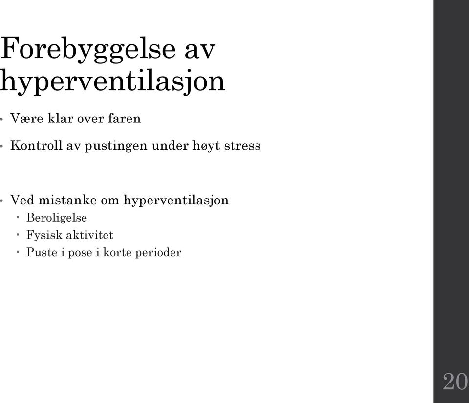 stress Ved mistanke om hyperventilasjon