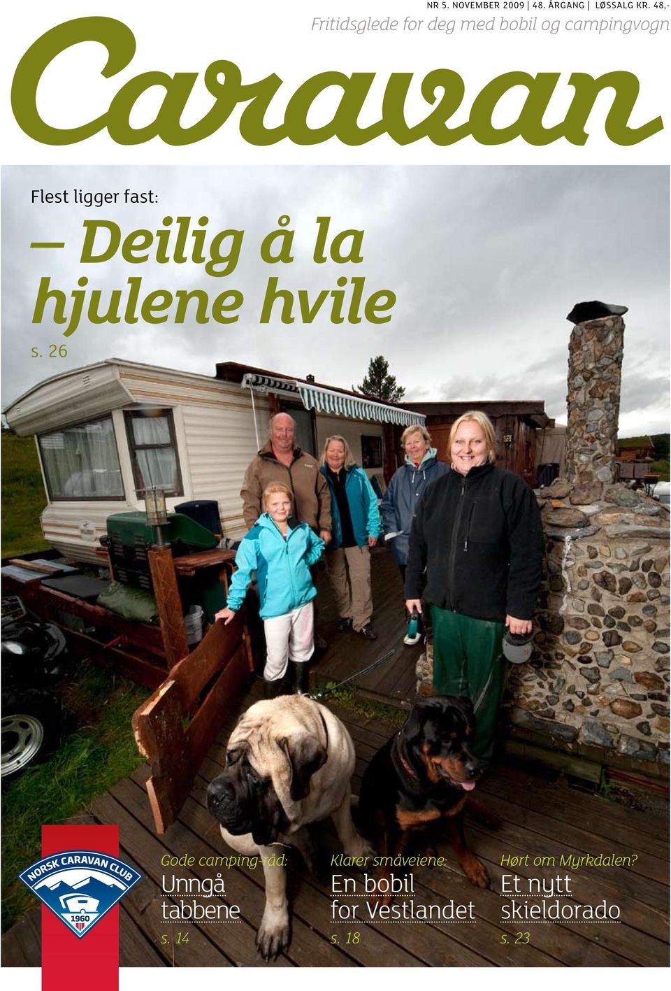 fast: Deilig å la hjulene hvile s.