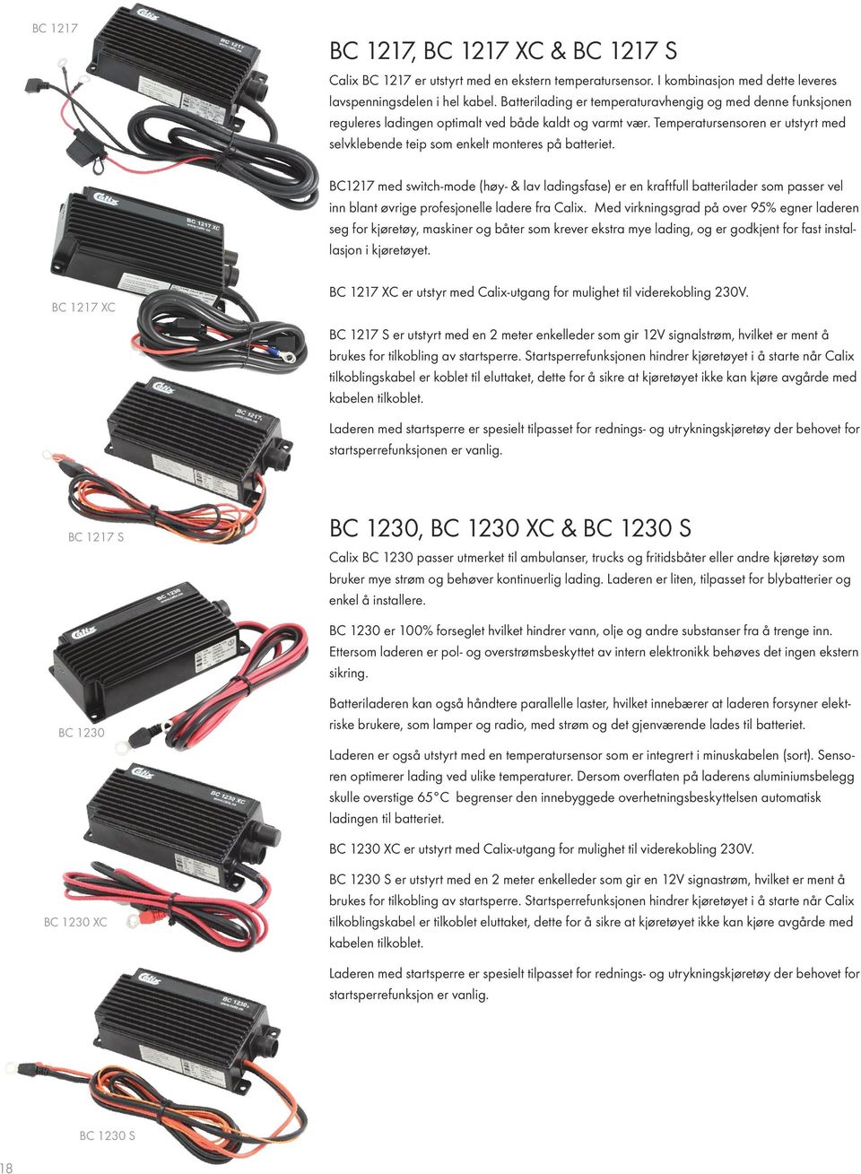 Temperatursensoren er utstyrt med selvklebende teip som enkelt monteres på batteriet.