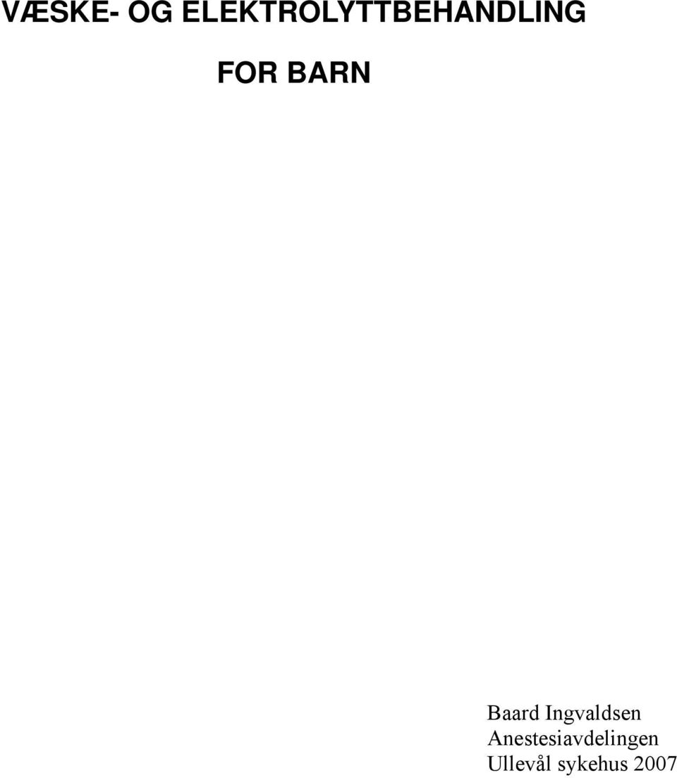 FOR BARN Baard