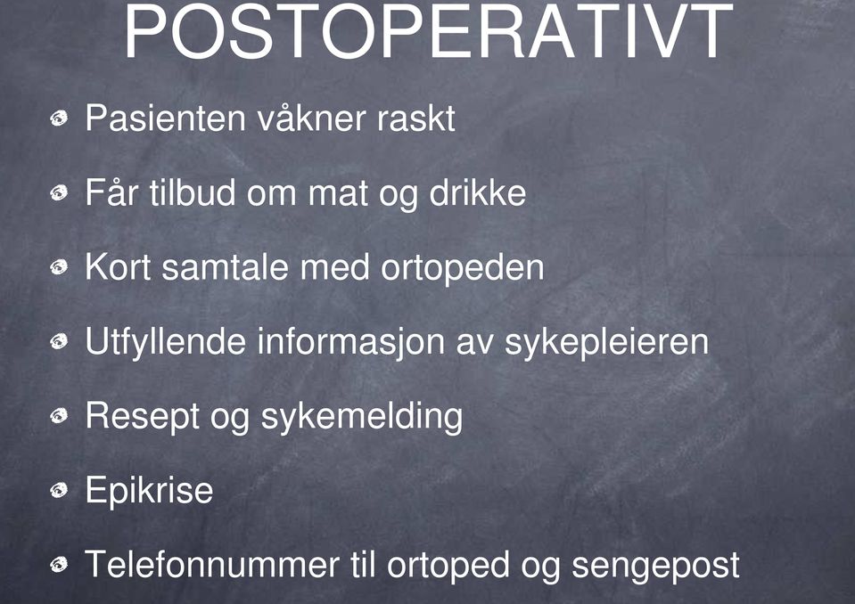 Utfyllende informasjon av sykepleieren Resept og