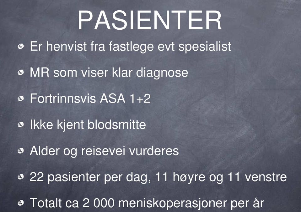 blodsmitte Alder og reisevei vurderes 22 pasienter per