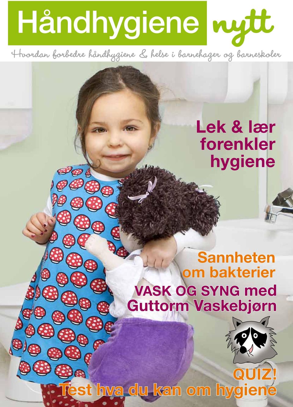 Sannheten om bakterier VASK OG SYNG med Guttorm