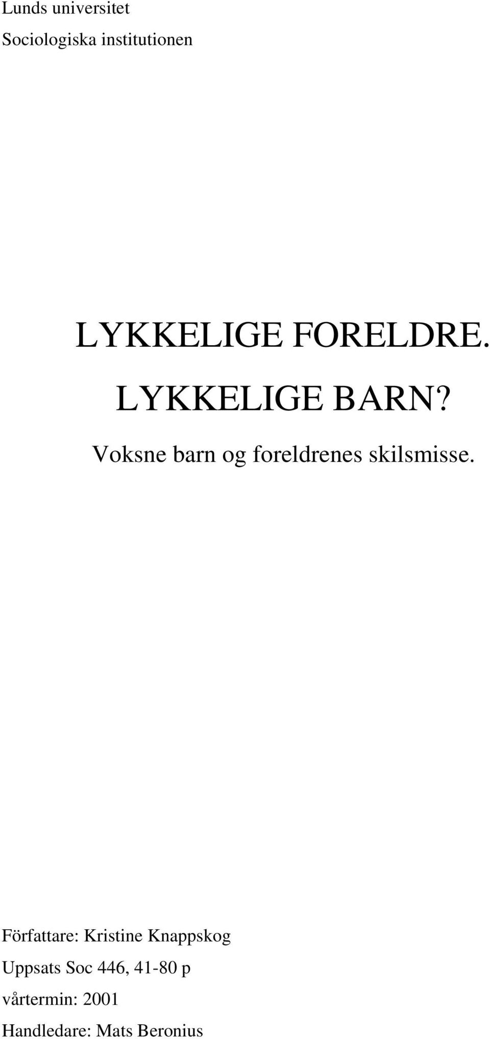 Voksne barn og foreldrenes skilsmisse.