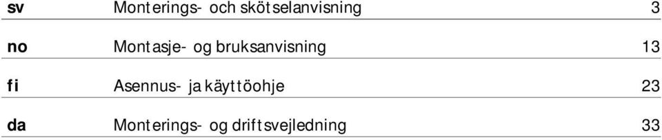 bruksanvisning 13 fi Asennus- ja