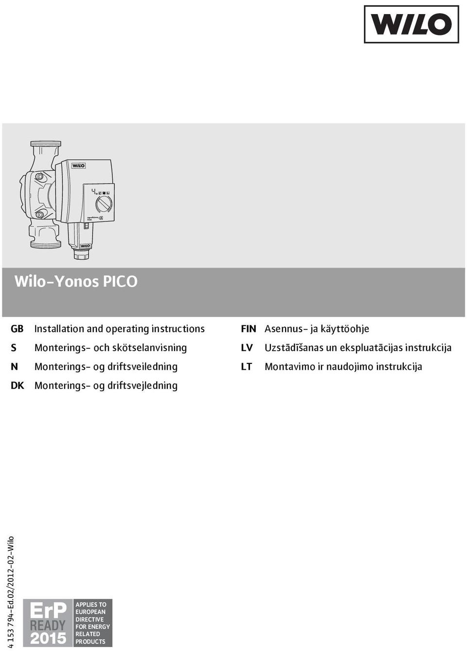 Monterings- og driftsveiledning LT Montavimo ir naudojimo instrukcija DK Monterings- og