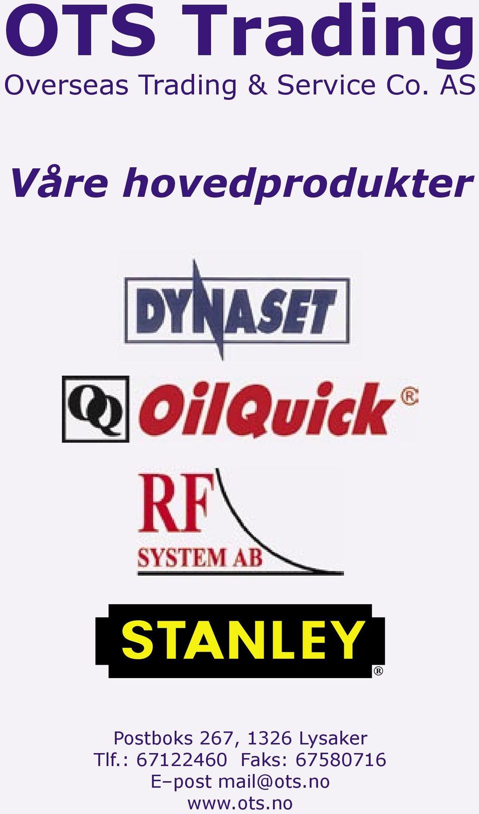 AS Våre hovedprodukter Postboks 267,