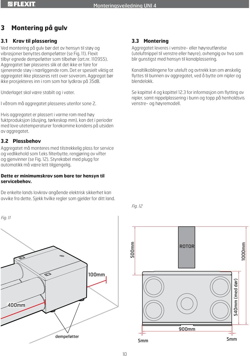 Aggregat bør ikke prosjekteres inn i rom som har lydkrav på 35