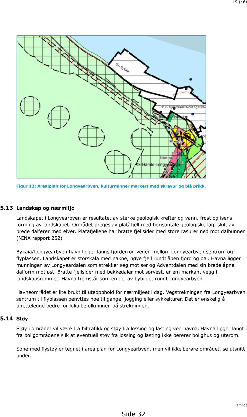 Området preges av platåfjell med horisontale geologiske lag, skilt av brede dalfører med elver.