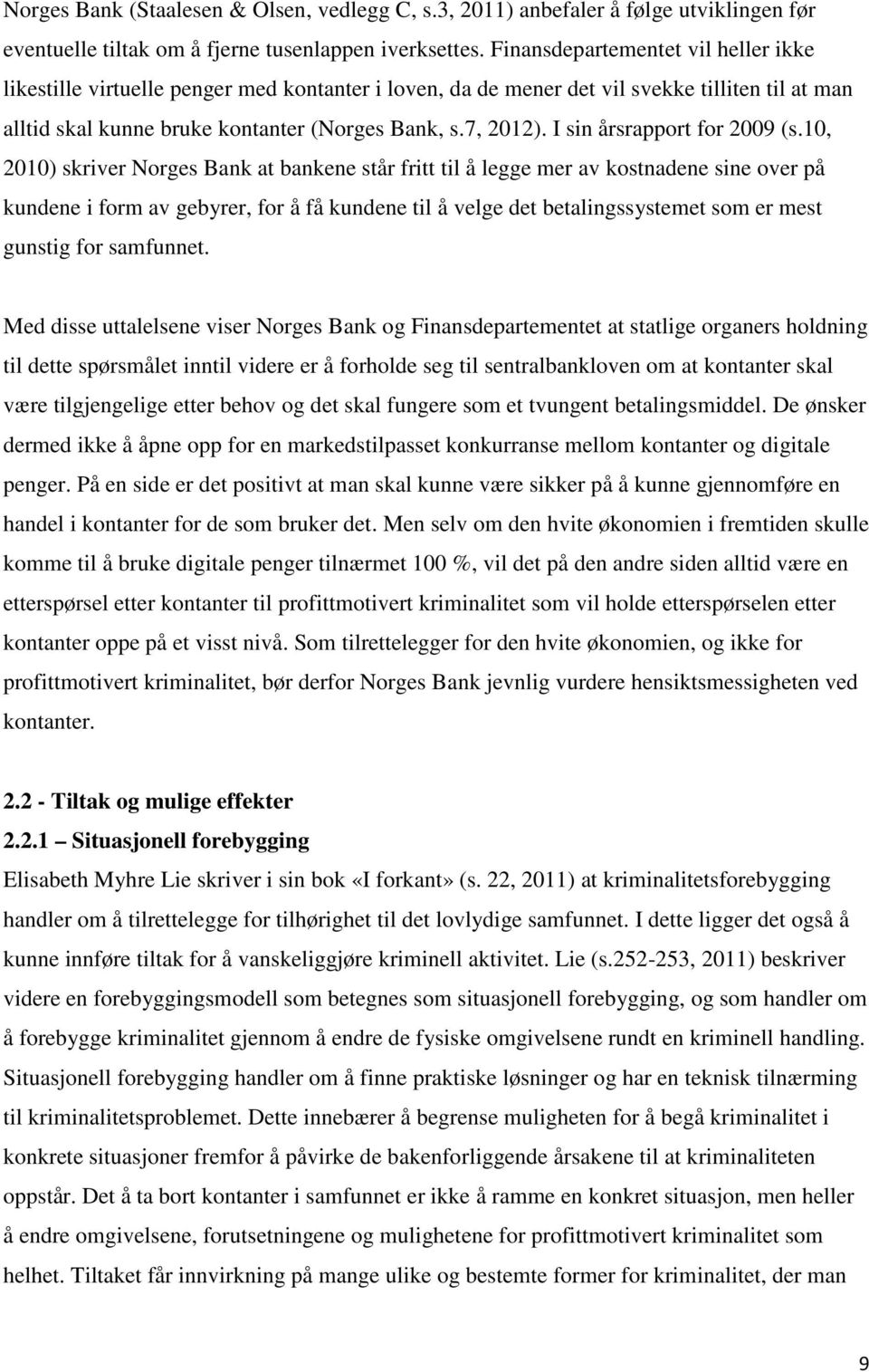 I sin årsrapport for 2009 (s.