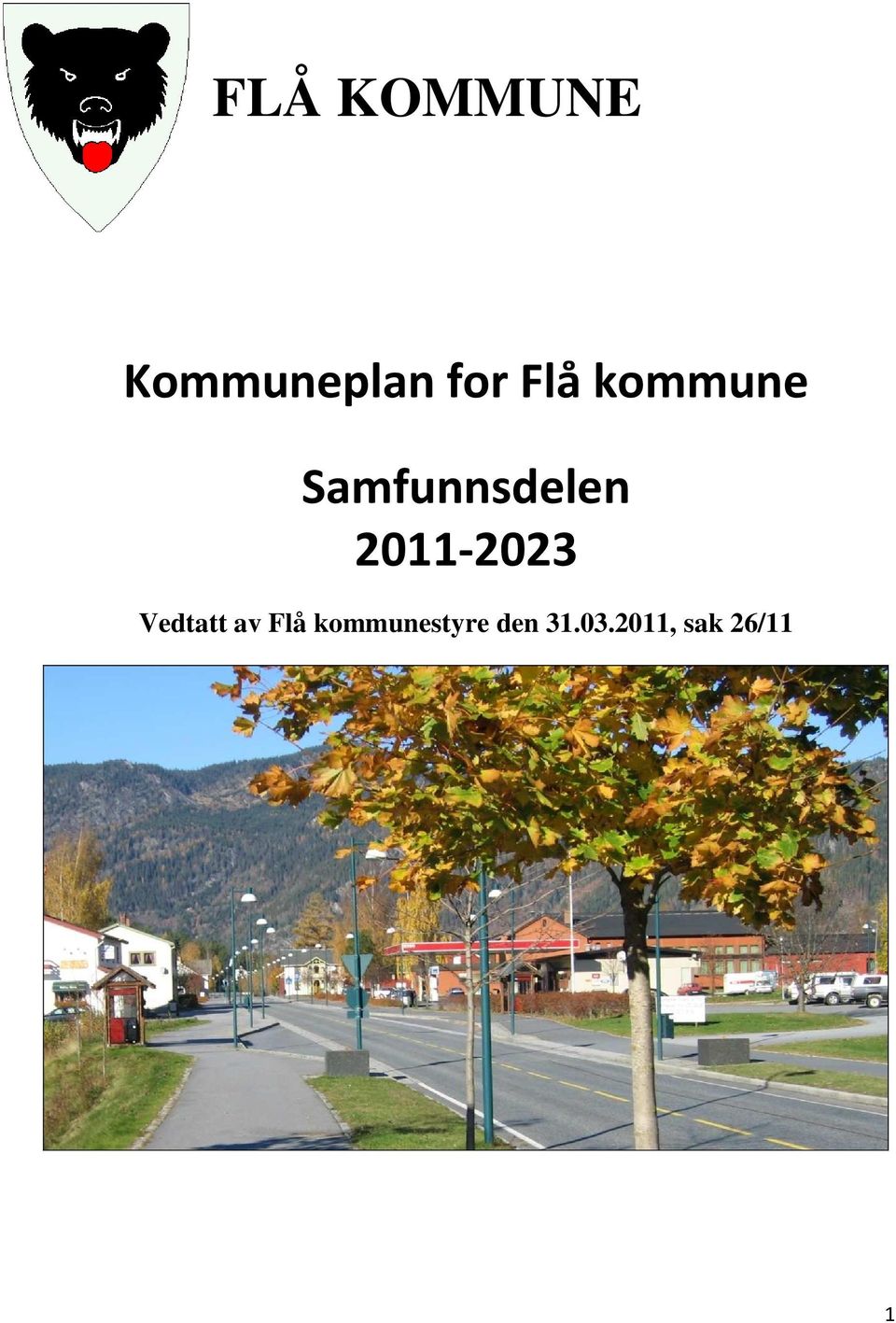 2011-2023 Vedtatt av Flå