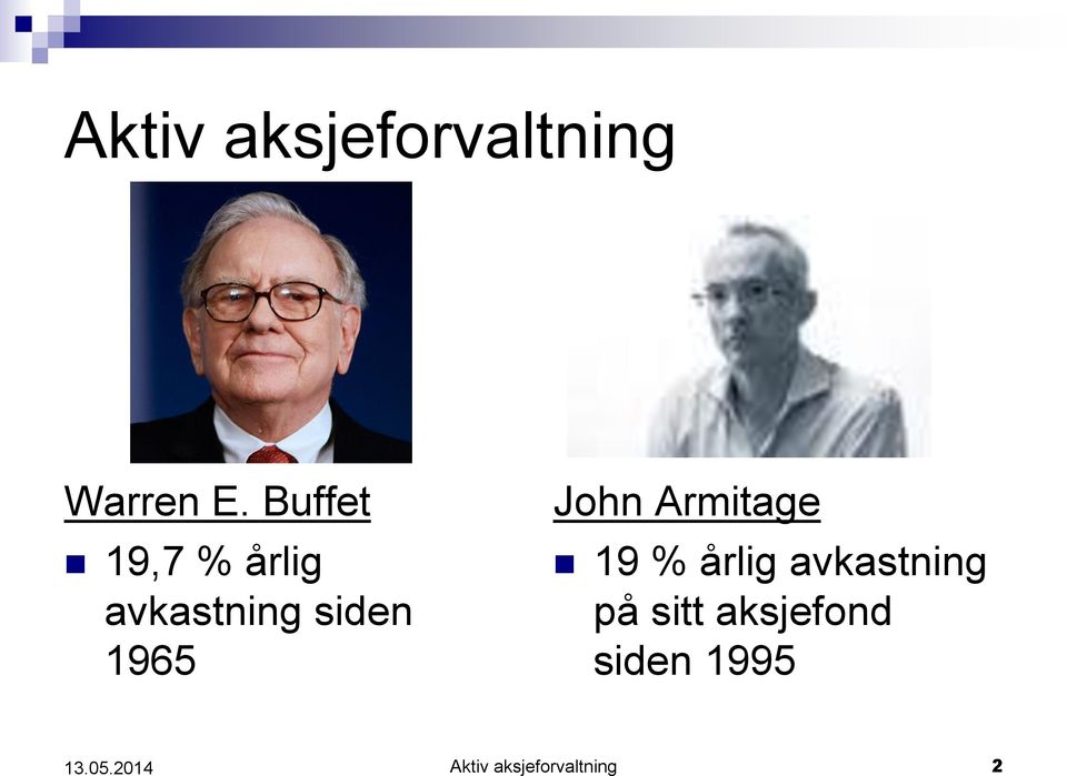 John Armitage 19 % årlig avkastning på sitt