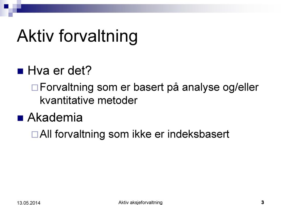 kvantitative metoder Akademia All forvaltning