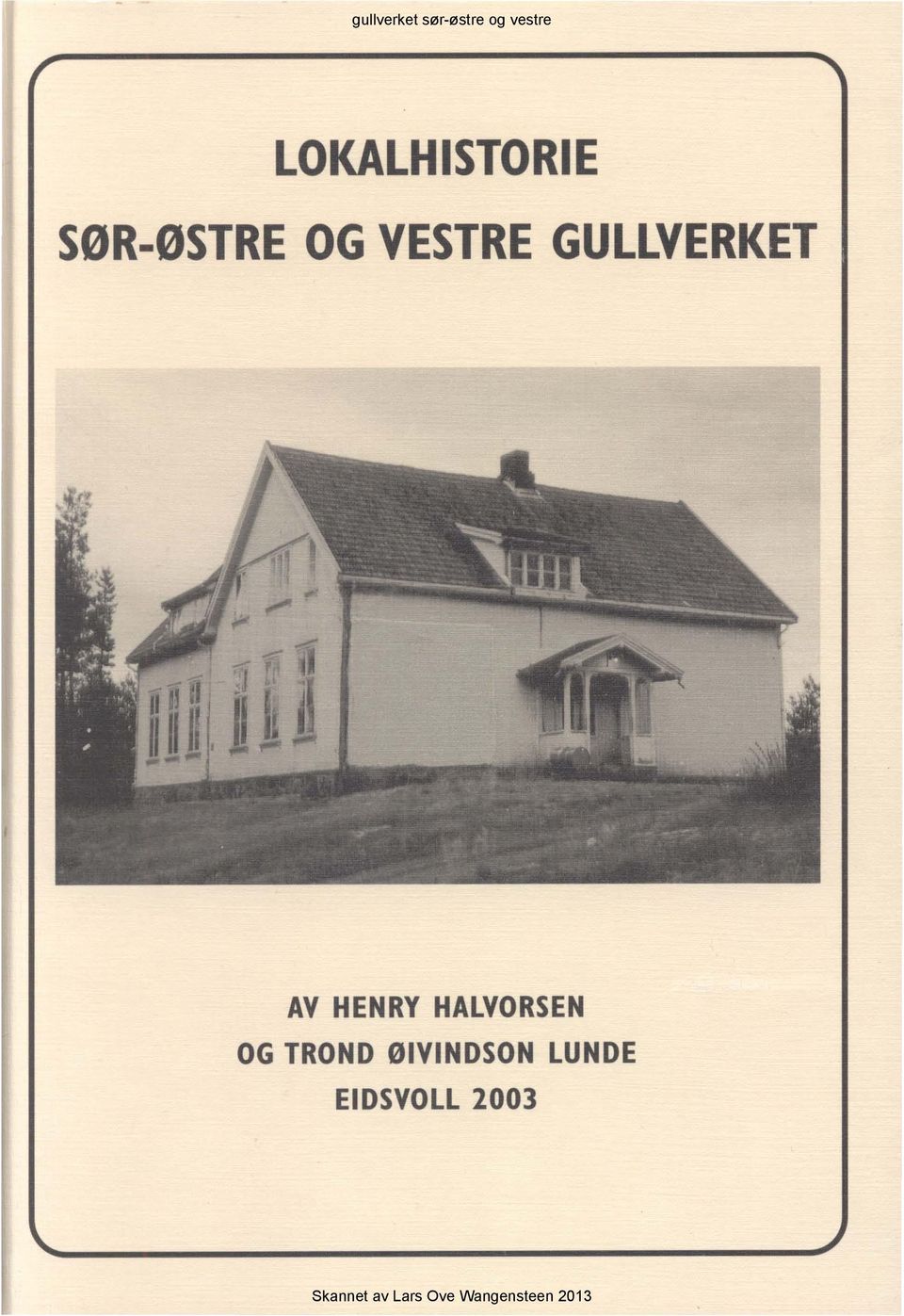 HENRY HALVORSEN OG TROND